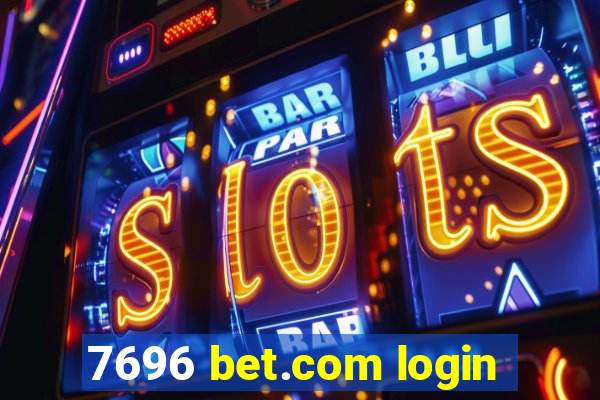 7696 bet.com login