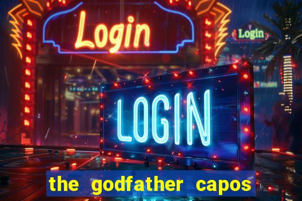 the godfather capos foes slot