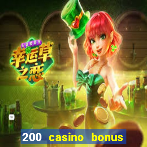 200 casino bonus mit 10 euro einzahlung