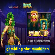 gambling slot machines