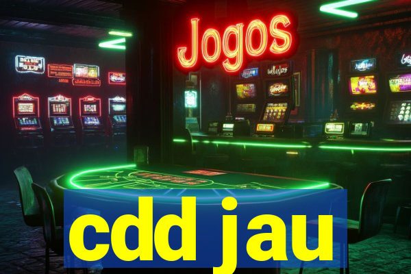 cdd jau