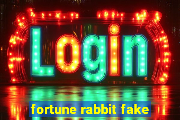 fortune rabbit fake