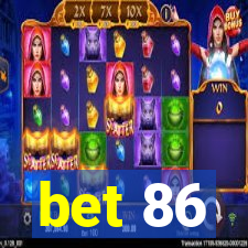 bet 86