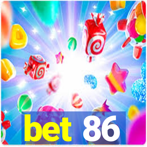 bet 86