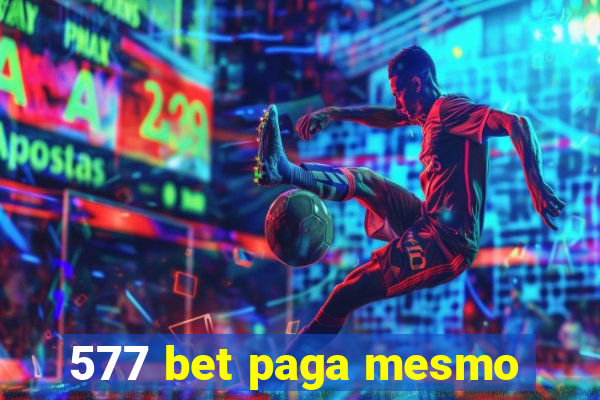 577 bet paga mesmo