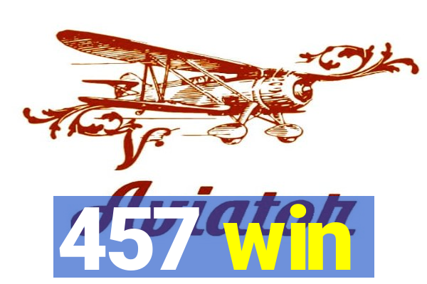 457 win