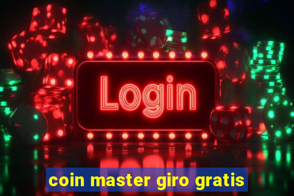 coin master giro gratis