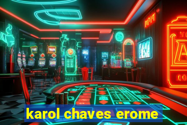 karol chaves erome