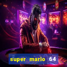 super mario 64 beta jogar