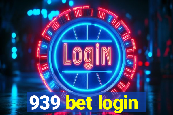 939 bet login