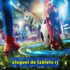 aluguel de tablets rj