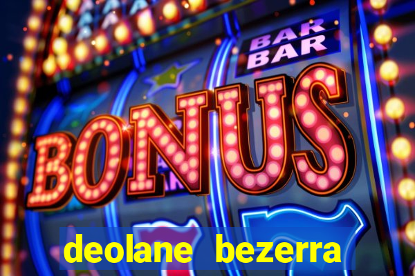 deolane bezerra plataforma de jogos