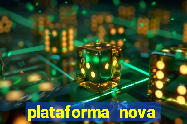 plataforma nova pagando bet