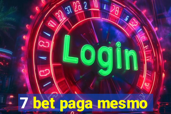 7 bet paga mesmo