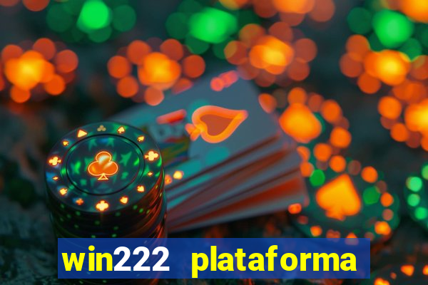 win222 plataforma de jogos