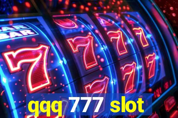 qqq 777 slot