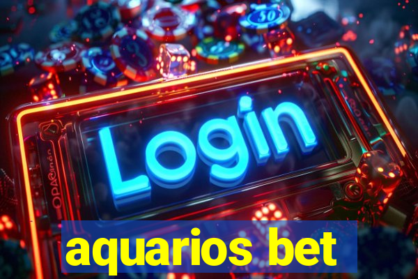 aquarios bet