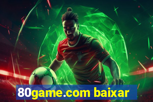 80game.com baixar