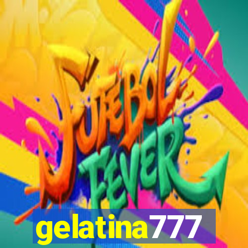 gelatina777