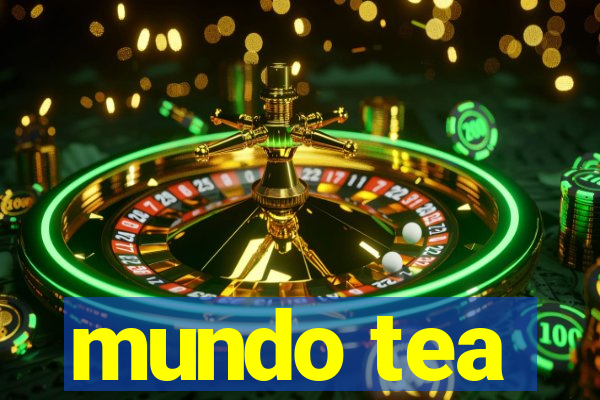 mundo tea