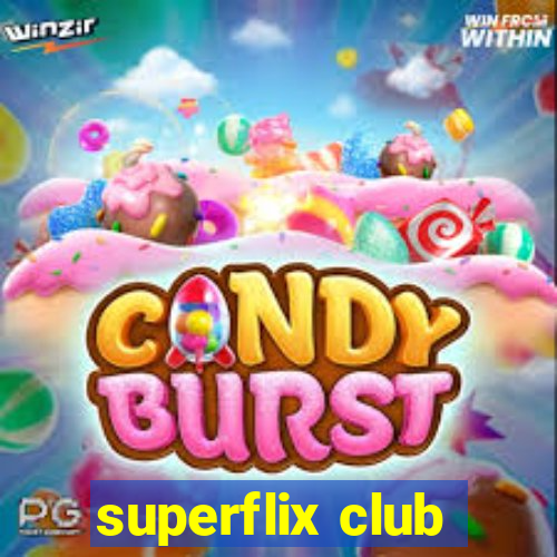 superflix club