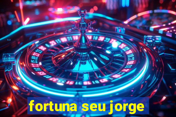 fortuna seu jorge