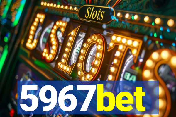 5967bet