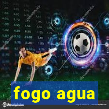 fogo agua