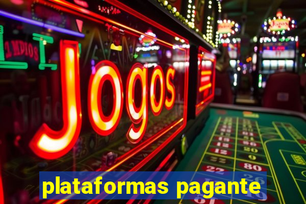 plataformas pagante