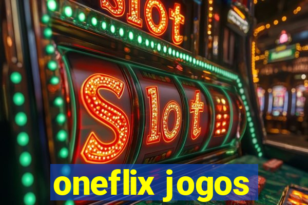 oneflix jogos