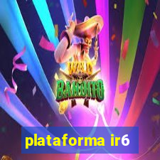 plataforma ir6