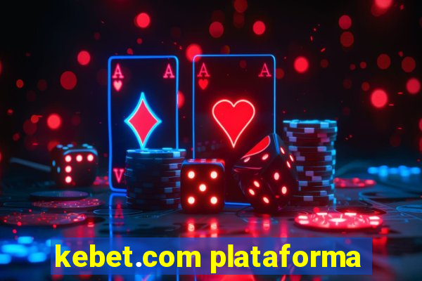 kebet.com plataforma