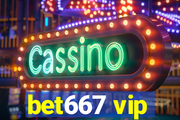 bet667 vip