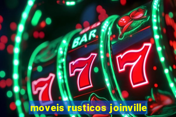 moveis rusticos joinville