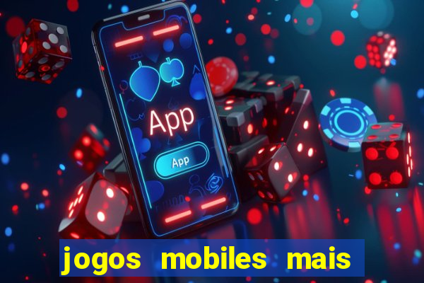 jogos mobiles mais jogados 2024