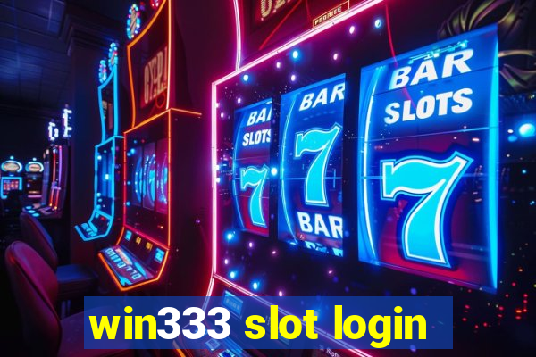 win333 slot login