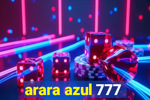 arara azul 777