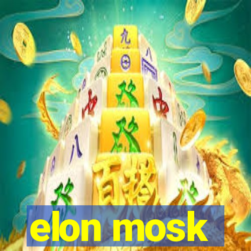 elon mosk