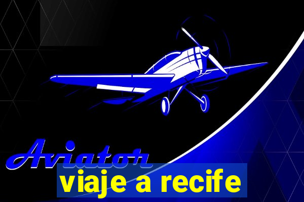 viaje a recife