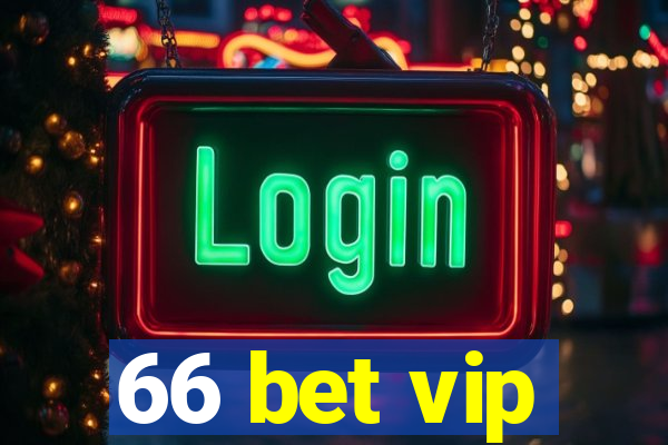 66 bet vip