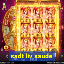 sadt liv saude