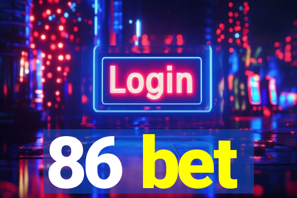 86 bet