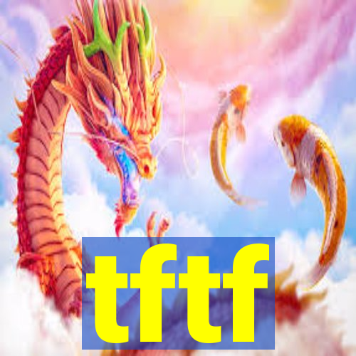 tftf