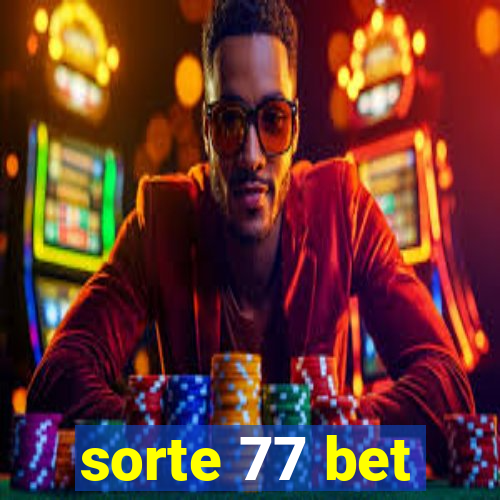 sorte 77 bet