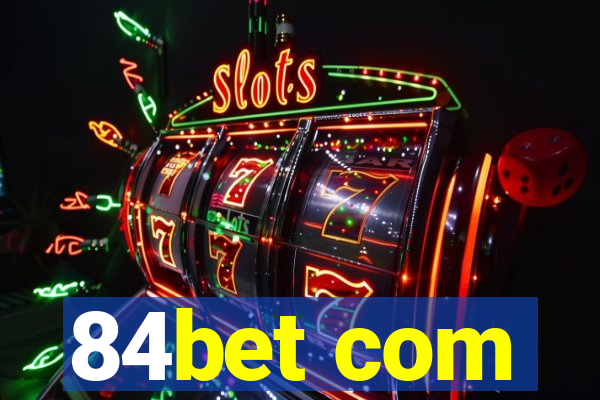 84bet com