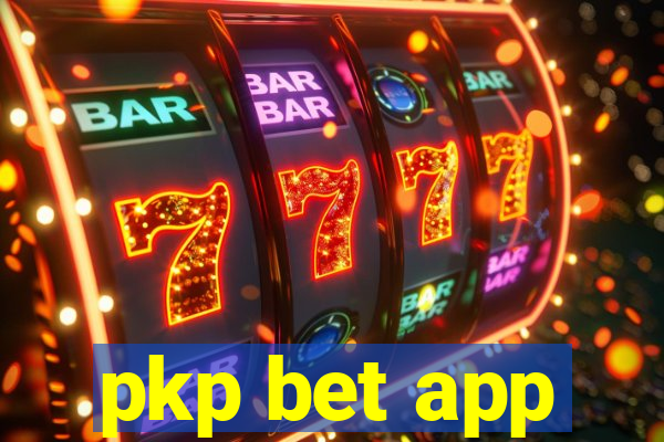 pkp bet app