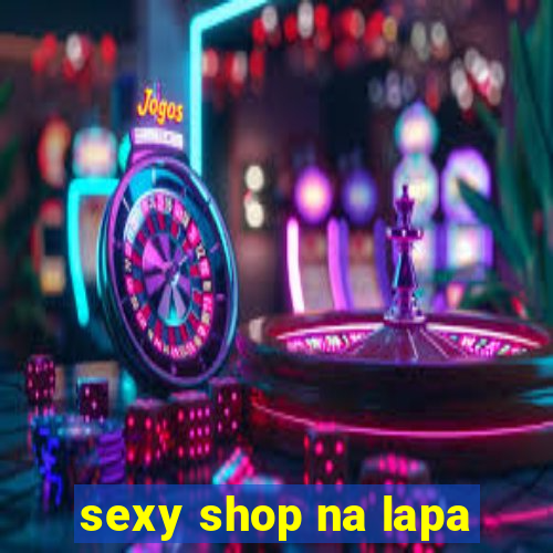 sexy shop na lapa