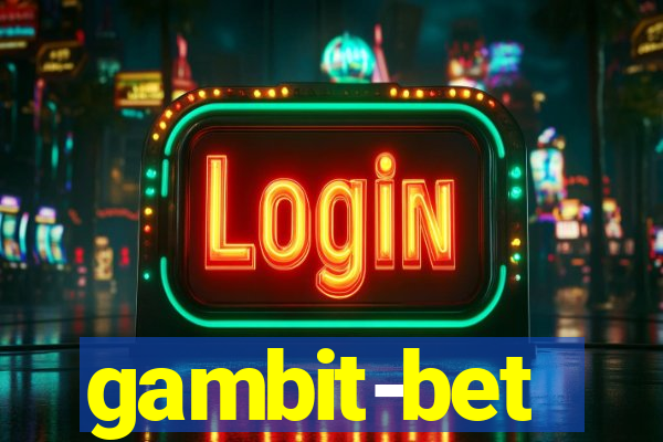 gambit-bet