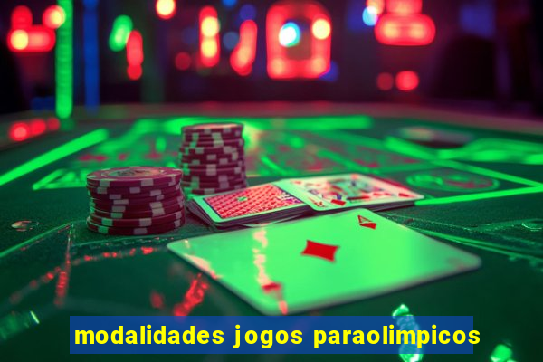 modalidades jogos paraolimpicos