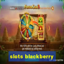 slots blackberry